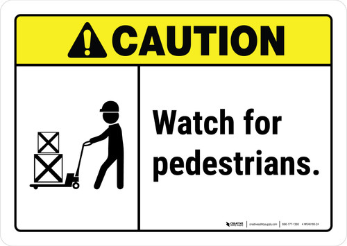 Caution: Watch for Pedestrians ANSI Landscape - Wall Sign
