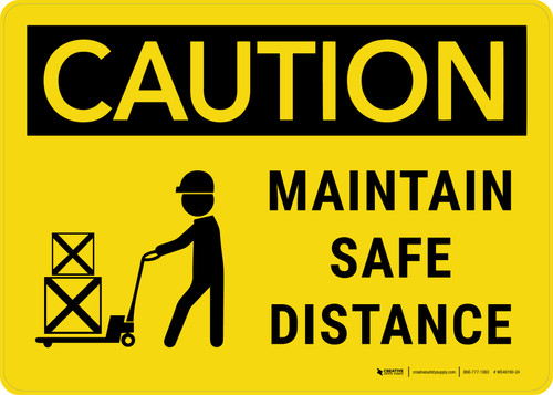 Caution: Maintain Safe Distance Landscape - Wall Sign