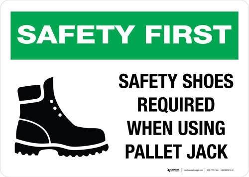 Safety First: Safety Shoes Required When Using Pallet Jack Landscape - Wall Sign