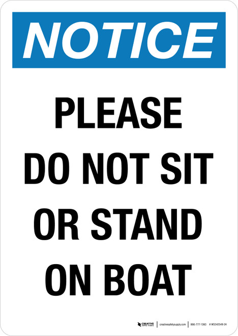 Notice: Please Do Not Sit Or Stand On Boat Portrait - Wall Sign