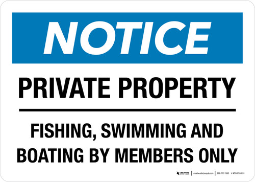 Notice: Private Property Fishing Swimming And Boating By Members Only Landscape - Wall Sign