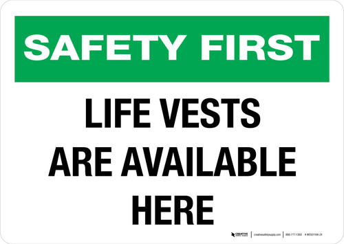 Safety First: Life Vests Are Available Here Landscape - Wall Sign