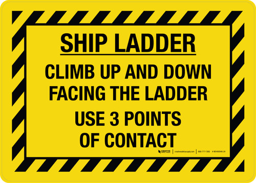 Ship Ladder Climb Up And Down Facing The Ladder Use 3 Points Of Contact Landscape - Wall Sign