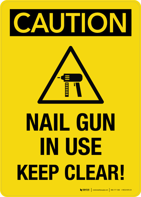Caution Nail Gun In Use Keep Clear with Icon Portrait - Wall Sign
