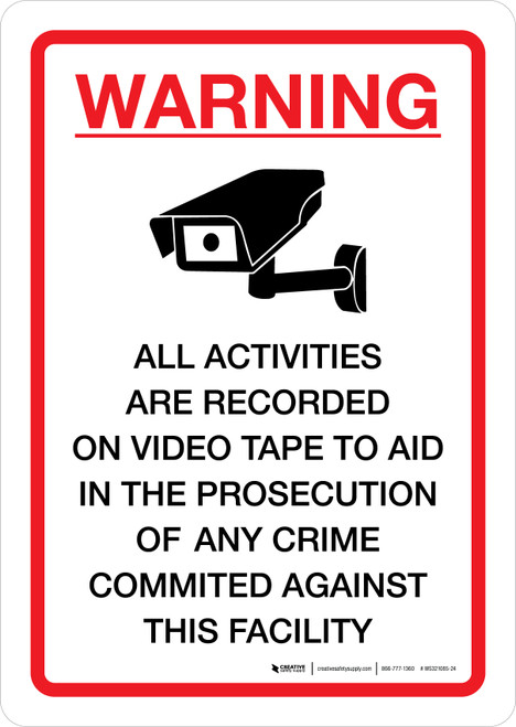 Warning All Activities Are Recorded On Video Tape with Icon Portrait - Wall Sign