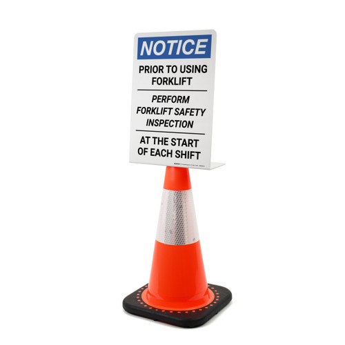 Notice: Perform Forklift Safety inspection At The Start of Each Shift Portrait - Single-Sided Cone Signs