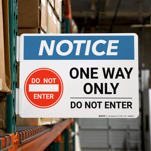 Notice: One Way Only - Do Not Enter Landscape - Rack Mounted Sign