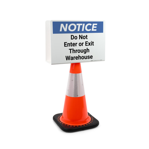 Notice: Do Not Enter or Exit Through Warehouse Landscape - Double-Sided Cone Sign