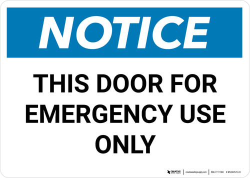 Notice: This Door For Emergency Use Only Landscape - Wall Sign