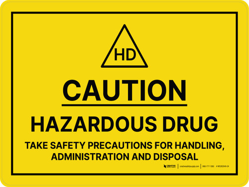 Caution Hazardous Drug Take Safety Precautions Landscape - Wall Sign