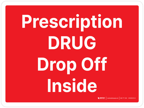 Prescription Drug Drop Off Inside Landscape - Wall Sign