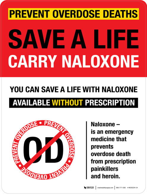 Save A Life Carry Naloxone Prevent Overdose Deaths Portrait - Wall Sign