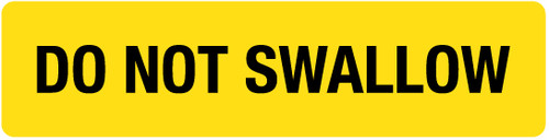 Do Not Swallow - Pharmaceutical Auxiliary Label