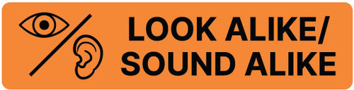 Look Alike Sound Alike Pharmaceutical Auxiliary Label