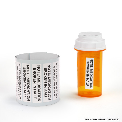 Note - Medication Broken In Half - Pharmaceutical Auxiliary Label