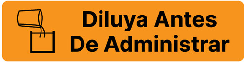 Dilute Before Administration (Spanish) - Pharmaceutical Auxiliary Label