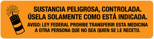 Controlled Substance Dangerous Unless Used As Directed Caution (Spanish) - Pharmaceutical Auxiliary Label