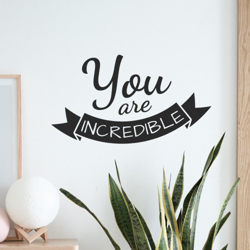 You Are Incredible - Wall Decor
