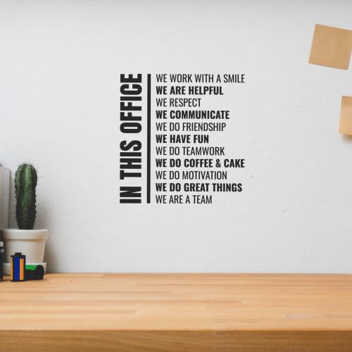 In This Office We Work With A Smile We Are Helpful We Respect - Wall Decor