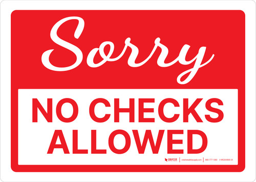 Sorry No Checks Allowed Landscape - Wall Sign