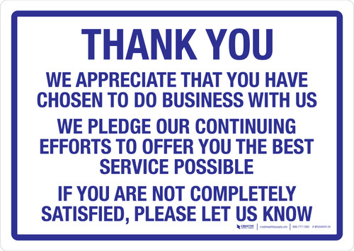 Thank You We Appreciate That You Have Chosen To Do Business With Us Landscape - Wall Sign