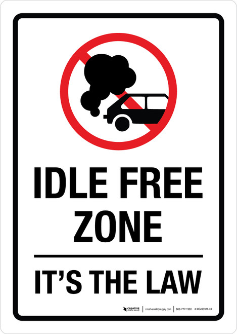 Idle Free Zone It's The Law Portrait - Wall Sign