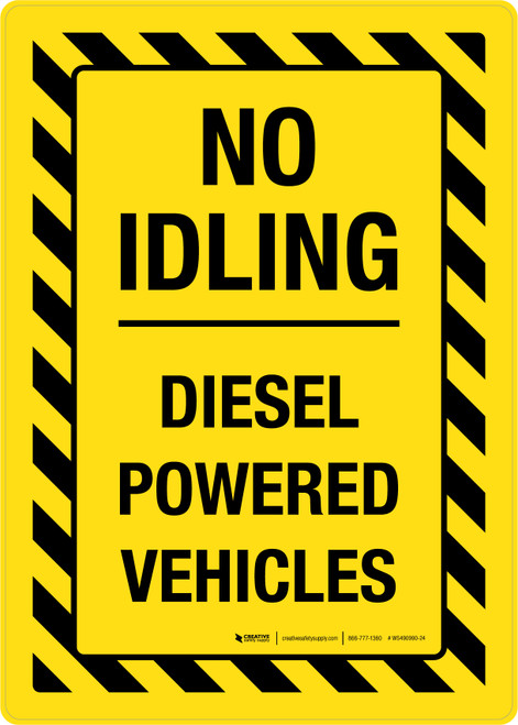 No Idling Diesel Powered Vehicles Yellow Hazard Portrait - Wall Sign