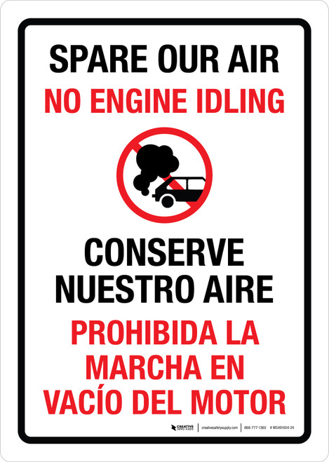 Spare Our Air No Engine Idling Bilingual Spanish Portrait - Wall Sign