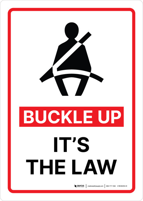 Buckle Up - It's The Law Portrait - Wall Sign