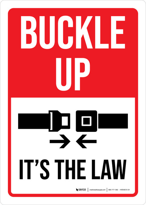 Buckle Up It's The Law Portrait - Wall Sign
