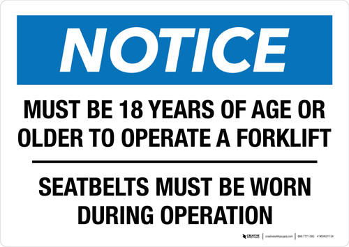 Notice: Must Be 18 Years Of Age Or Older To Operate A Forklift Landscape - Wall Sign