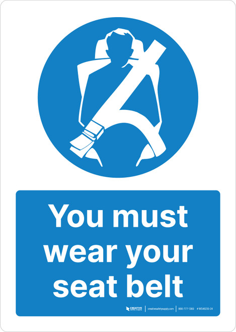 You Must Wear Your Seat Belt Portrait - Wall Sign