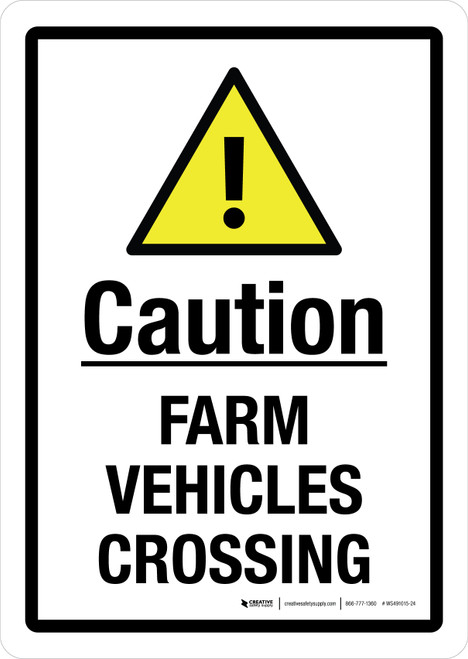 Caution: Farm Vehicles Crossing Portrait - Wall Sign