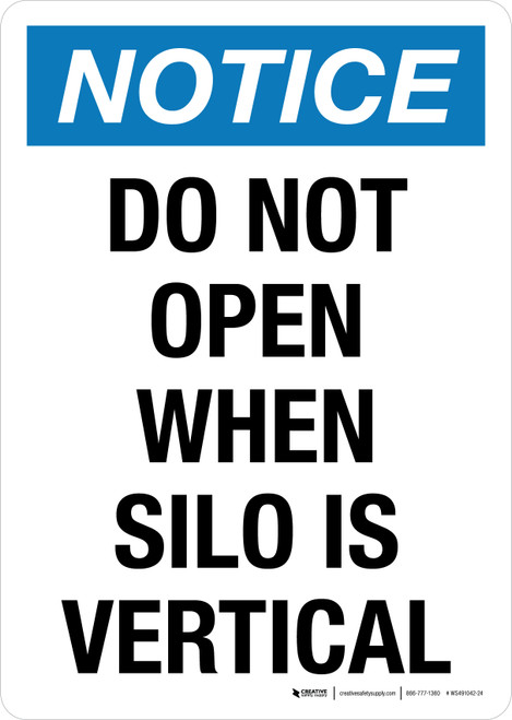 Notice: Do Not Open When Silo Is Vertical Portrait - Wall Sign