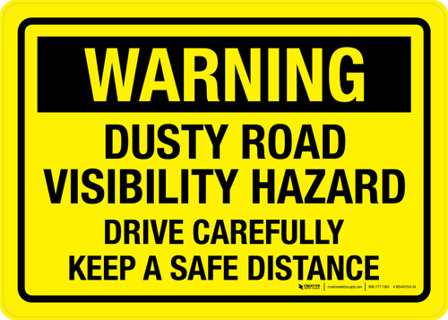 Warning: Dusty Road Visibility Hazard Drive Carefully Landscape - Wall Sign