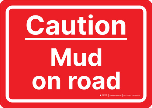 Caution: Mud On Road Landscape - Wall Sign