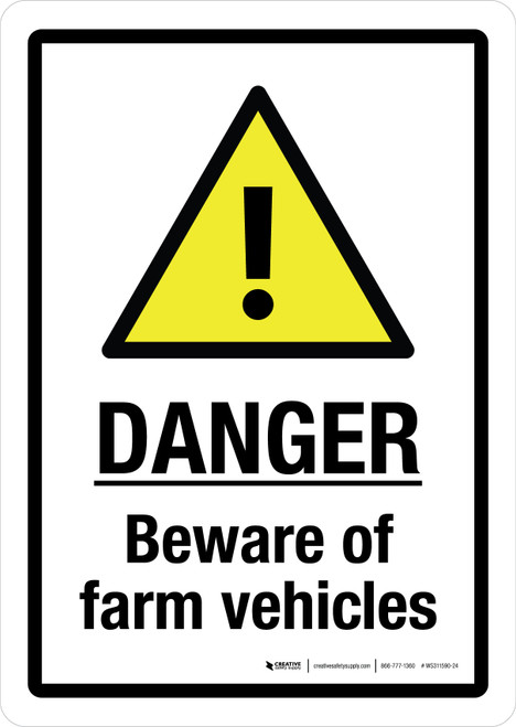 Danger: Beware Of Farm Vehicles with Hazard Icon Portrait - Wall Sign