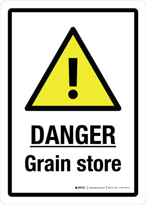 Danger: Grain Store with Hazard Icon Portrait - Wall Sign