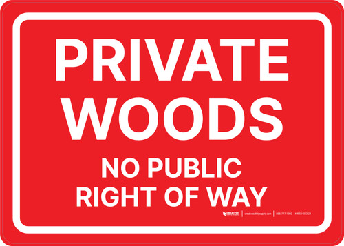 Private Woods No Public Right Of Way Portrait - Wall Sign