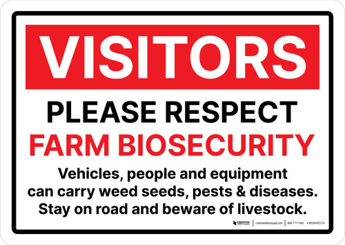 Visitors: Please Respect Farm Biosecurity - Vehicles, People And Equipment Can Carry Weed Seeds Landscape - Wall Sign