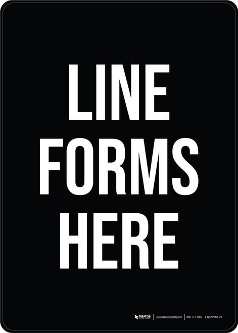 Line Forms Here - Black Portrait - Wall Sign