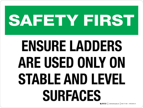 Safety First: Ensure Ladders Are Used Only On Stable And Level Surfaces Landscape - Wall Sign