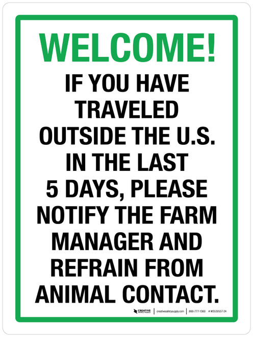 Welcome! If You Have Traveled, Please Notify The Farm Manager Portrait - Wall Sign