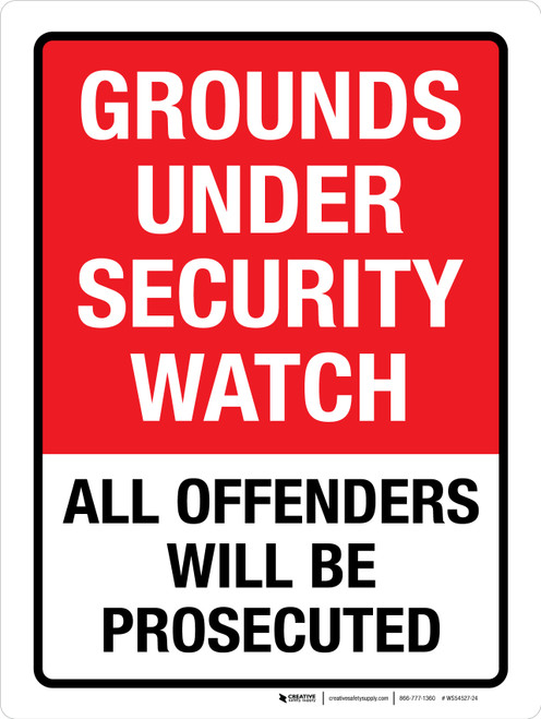 Grounds Under Security Watch - All Offenders Will Be Prosecuted Portrait - Wall Sign
