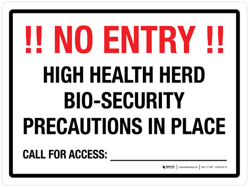 No Entry! - High Health Herd Bio-security Precautions In Place Landscape - Wall Sign