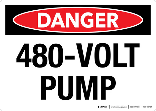 Danger: 480-Volt Pump Landscape - Wall Sign