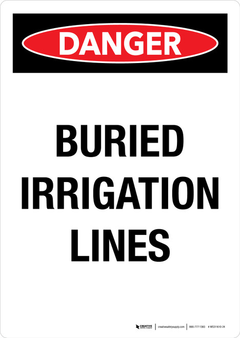 Danger: Buried Irrigation Lines Portrait - Wall Sign