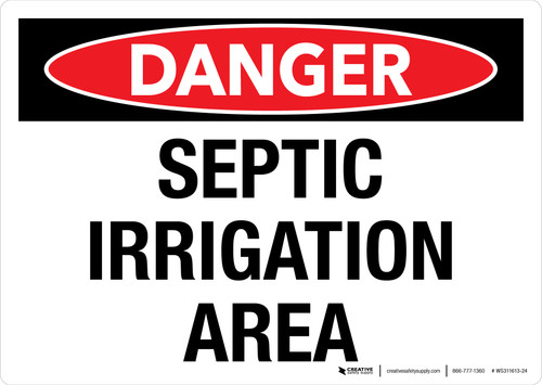 Danger: Septic Irrigation Area Landscape - Wall Sign