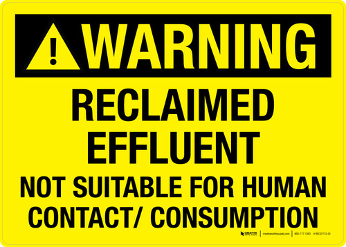 Warning: Reclaimed Effluent Not Suitable For Human Contact Consumption Landscape - Wall Sign