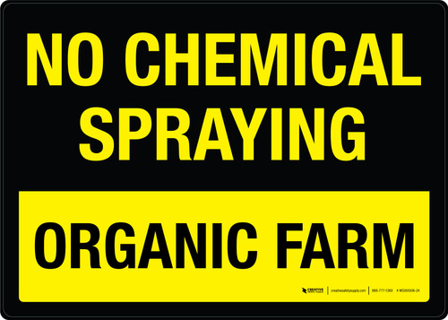 No Chemical Spraying Organic Farm Landscape - Wall Sign